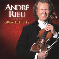Greatest Hits - Andr� Rieu