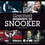 Greatest Moments of Snooker