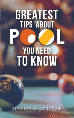 ? Greatest Tips About Pool You Need to Know - Moyle, George