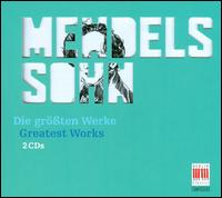 Greatest Works: Mendelssohn - Gustav Schmahl (violin); Peter Arne Rohde (piano); Renate Schorler (piano); Valentin Gheorghiu (piano)