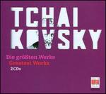 Greatest Works: Tchaikovsky