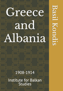 Greece and Albania: 1908-1914