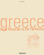 Greece: From Mycenae to the Parthenon