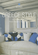 Greece Style: Exteriors, Interiors, Details