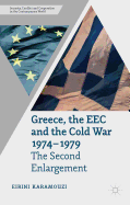 Greece, the EEC and the Cold War 1974-1979: The Second Enlargement