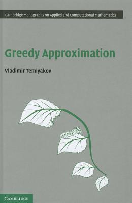 Greedy Approximation - Temlyakov, Vladimir