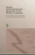 Greek: A Comprehensive Grammar of the Modern Language