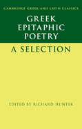Greek Epitaphic Poetry: A Selection