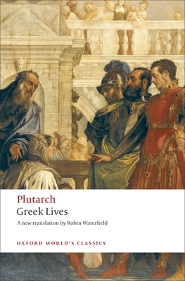 Greek Lives - Plutarch, and Waterfield, Robin, and Stadter, Philip A (Editor)