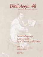 Greek Manuscript Cataloguing: Past, Present, and Future