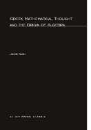 Greek mathematical thought and the origin of algebra