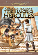 Greek Mythology's Twelve Labors of Hercules: A Choose Your Path Book