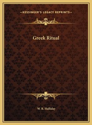 Greek Ritual - Halliday, W R