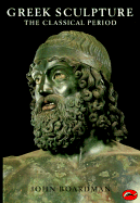 Greek Sculpture: The Classical Period
