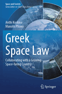 Greek Space Law: Collaborating with a Growing Space-Faring Country