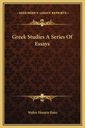 Greek Studies: A Series of Essays