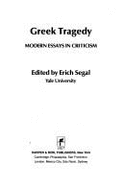 Greek Tragedy: Modern Essays in Criticism