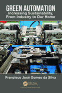 Green Automation: Increasing Sustainability, from Industry to Our Home
