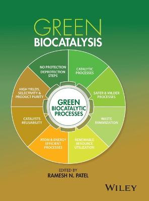 Green Biocatalysis - Patel, Ramesh N. (Editor)