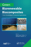 Green Biorenewable Biocomposites: From Knowledge to Industrial Applications