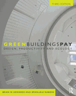 Green Buildings Pay: Design, Productivity and Ecology