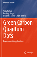 Green Carbon Quantum Dots: Environmental Applications
