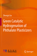 Green Catalytic Hydrogenation of Phthalate Plasticizers