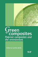 Green Composites: Polymer Composites and the Environment
