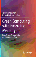 Green Computing with Emerging Memory: Low-Power Computation for Social Innovation