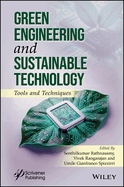 Green Engineering and Sustainable Technology: Tools and Techniques
