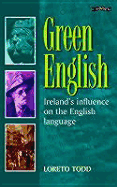 Green English: Ireland's Influence on the English Language