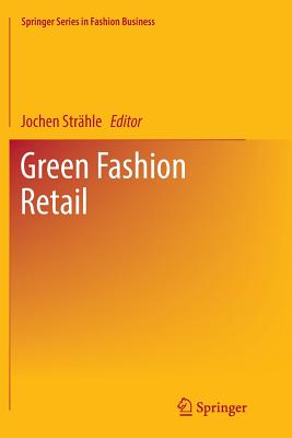 Green Fashion Retail - Str�hle, Jochen (Editor)