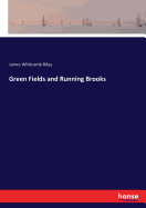 Green Fields and Running Brooks