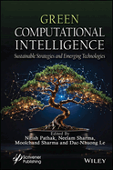 Green Innovations in Computational Intelligence: Sustainable Strategies and Emerging Technologies