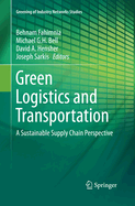 Green Logistics and Transportation: A Sustainable Supply Chain Perspective