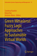 Green Metaverse: Fuzzy Logic Approaches to Sustainable Virtual Worlds