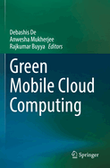 Green Mobile Cloud Computing
