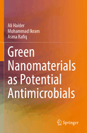 Green Nanomaterials as Potential Antimicrobials