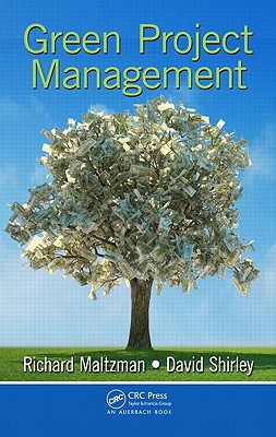 Green Project Management - Maltzman, Richard, and Shirley, David, Pmp