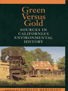 Green Versus Gold: Sources in California's Environmental History