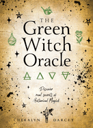 Green Witch Oracle Cards: Discover Real Secrets of Natural Magick
