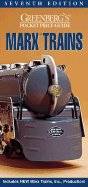 Greenberg's Pocket Price Guide Marx Trains