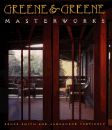 Greene & Greene: Masterworks