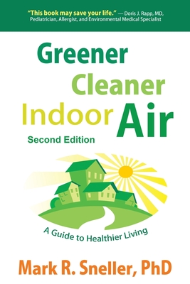 Greener Cleaner Indoor Air - Sneller, Mark R