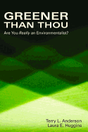 Greener Than Thou: Are You Really an Environmentalist?