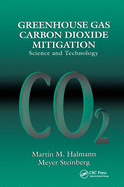 Greenhouse Gas Carbon Dioxide Mitigation: Science and Technology