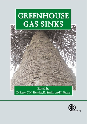 Greenhouse Gas Sinks - Reay, David (Editor), and Hewitt, Nick (Editor), and Smith, Keith (Editor)