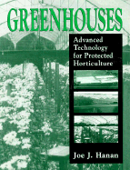 Greenhouses: Advanced Technology for Protected Horticulture