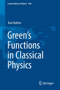 Green's Functions in Classical Physics