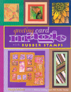 Greeting Card Magic with Rubber Stamps